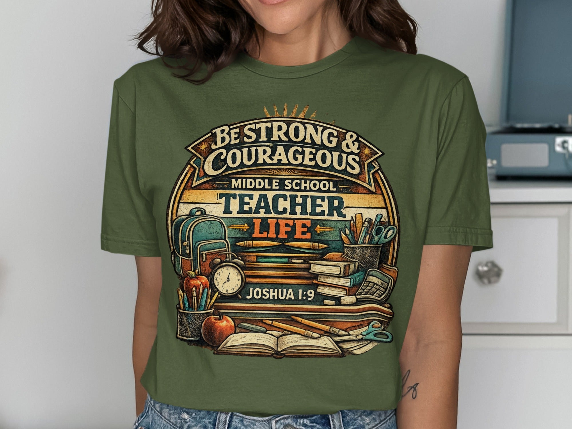 "Be Strong & Courageous" Middle School Teacher Life graphic with books, pencils, and backpack.