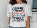 White t-shirt with "6th Grade Teacher Patience Purpose Prayer" text and Bible verse.