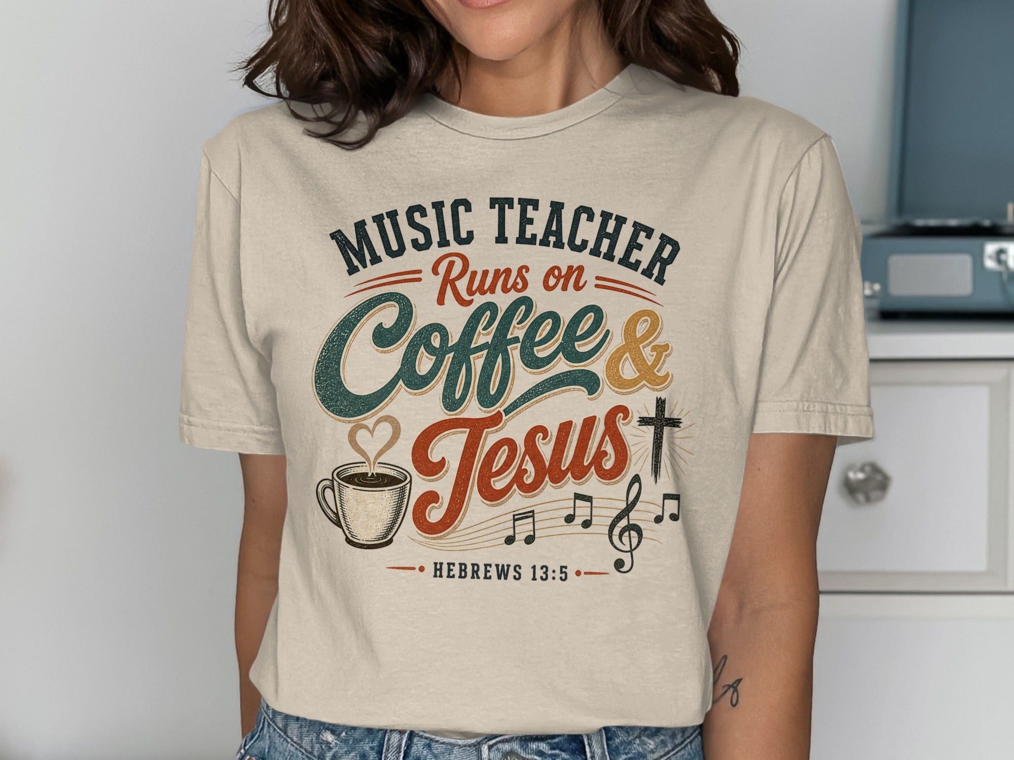 T-shirt with "Music Teacher Runs on Coffee & Jesus" and a Bible verse.