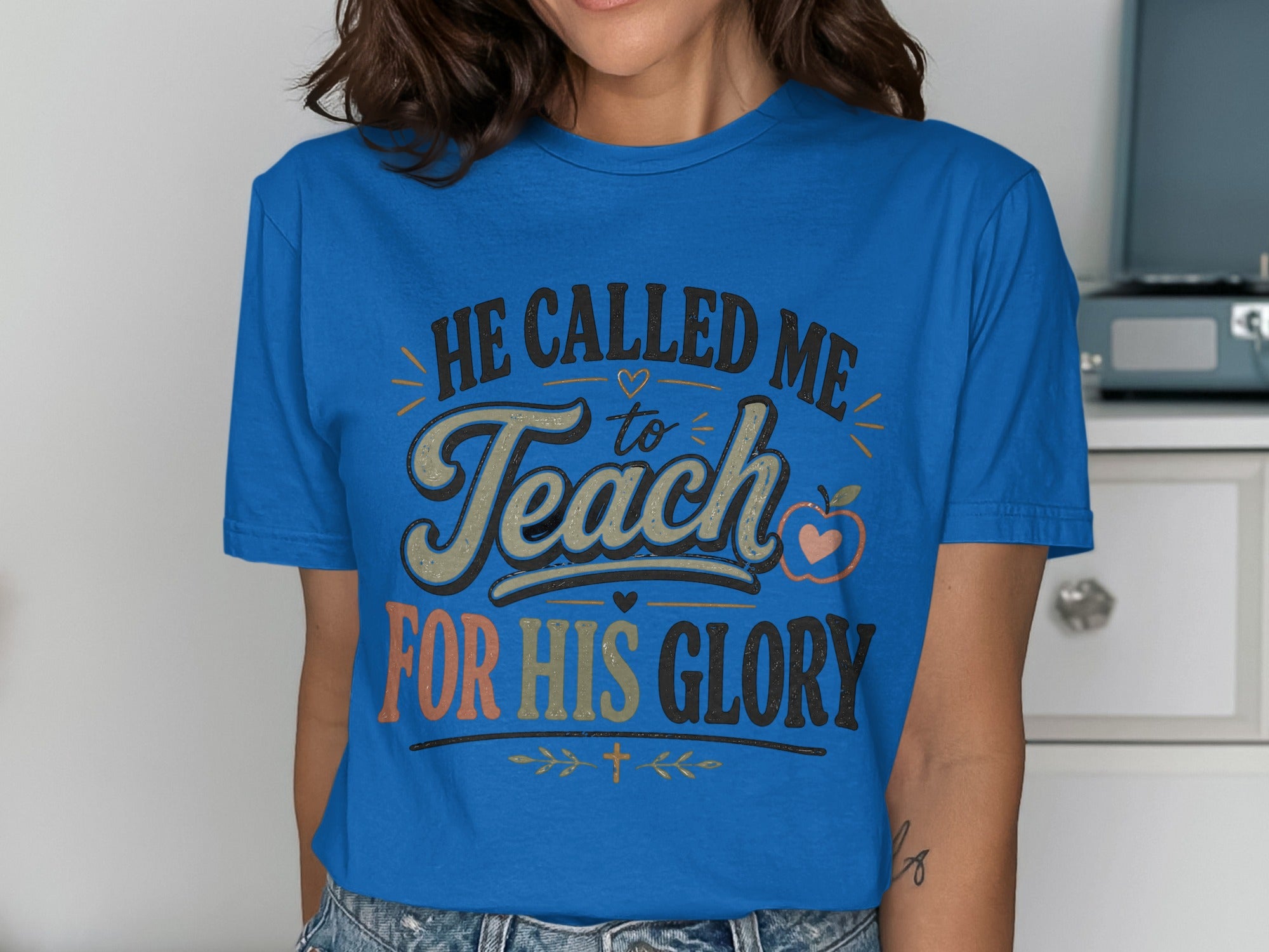Blue t-shirt with text "He called me to Teach for His Glory"
