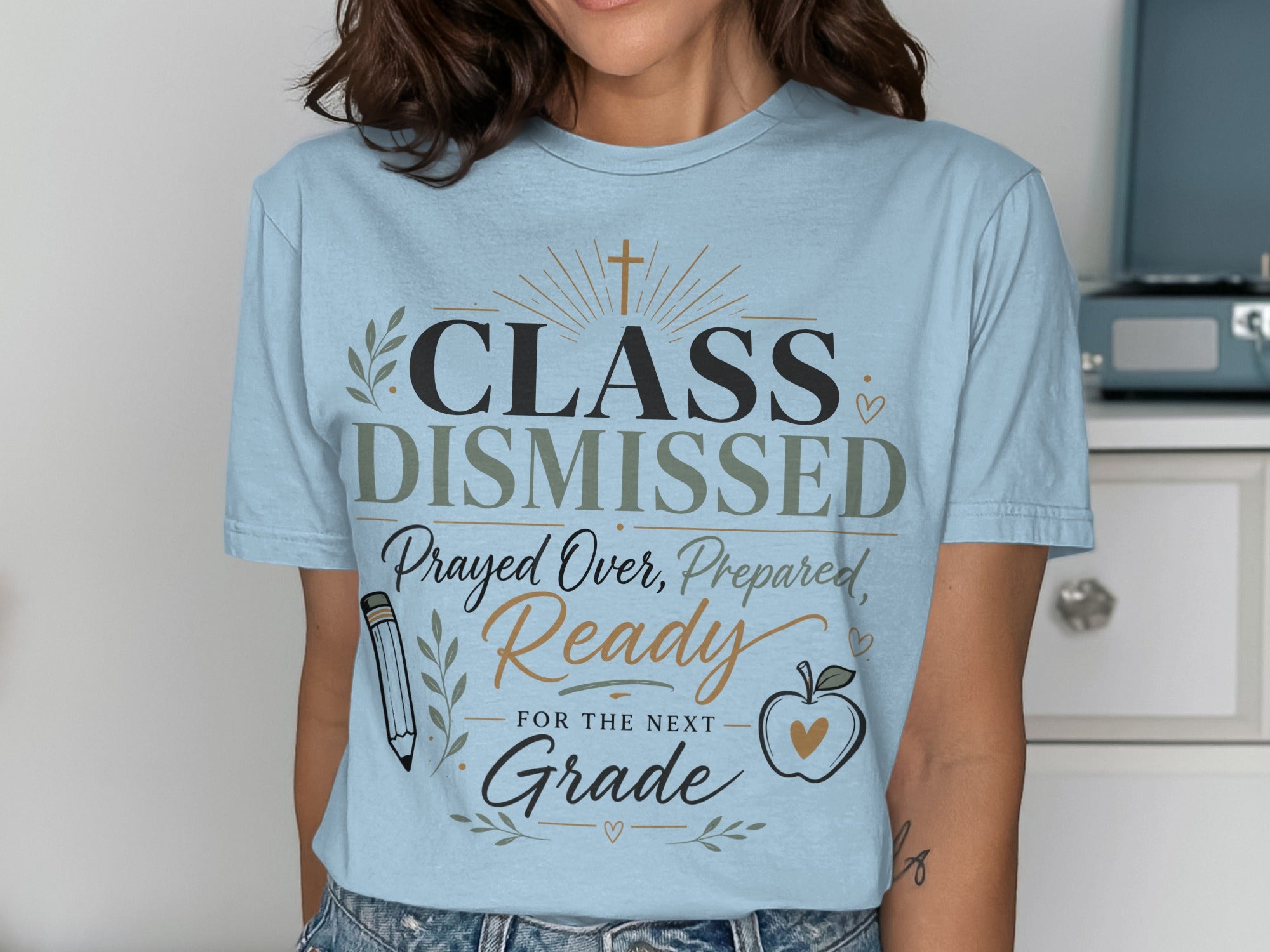 Light blue t-shirt with "CLASS DISMISSED" and "Ready for the next Grade" text.