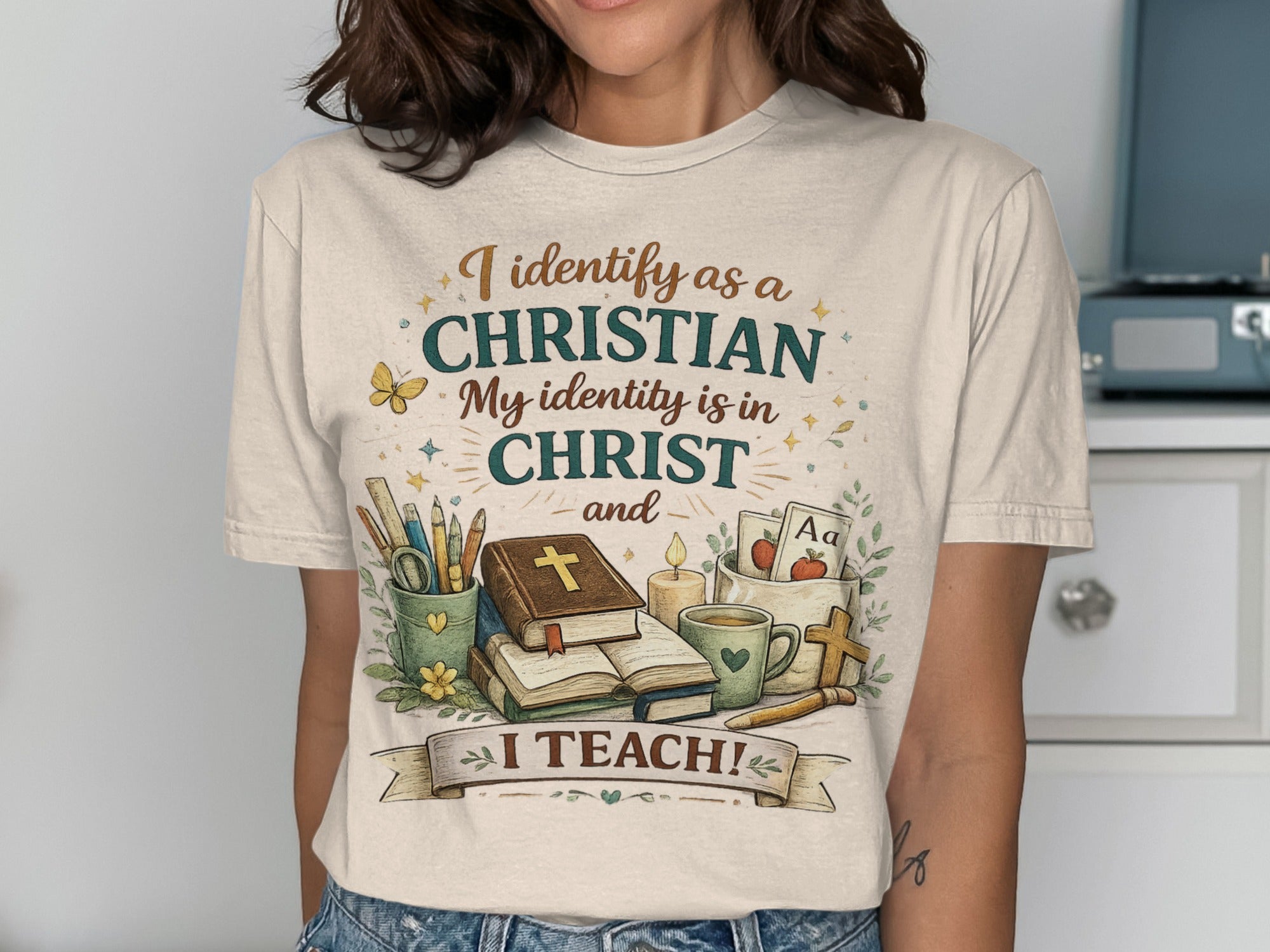 T-shirt with text "I identify as a CHRISTIAN My identity is in CHRIST and I TEACH!"