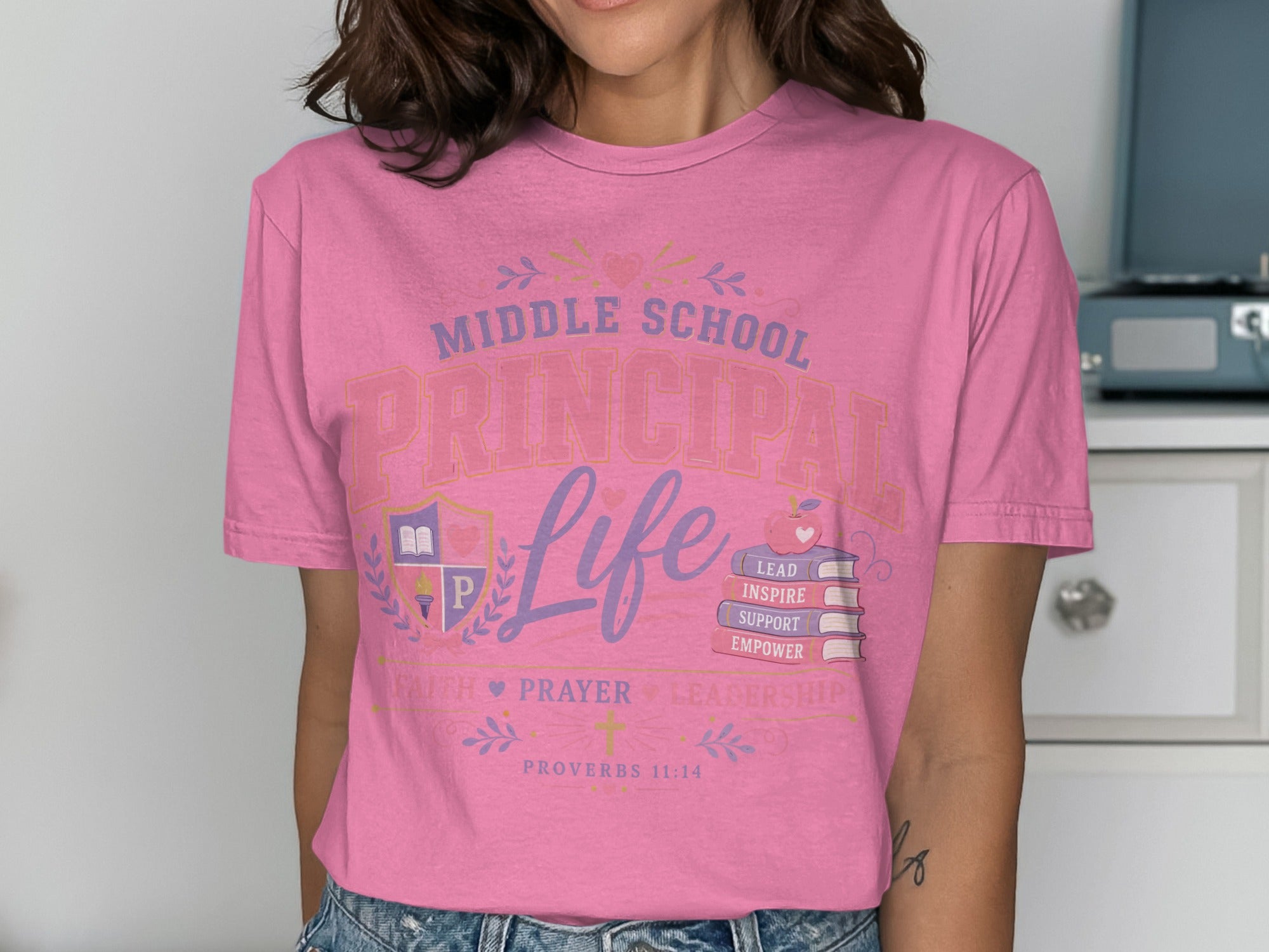 Pink t-shirt with "Middle School Principal Life" and motivational text.
