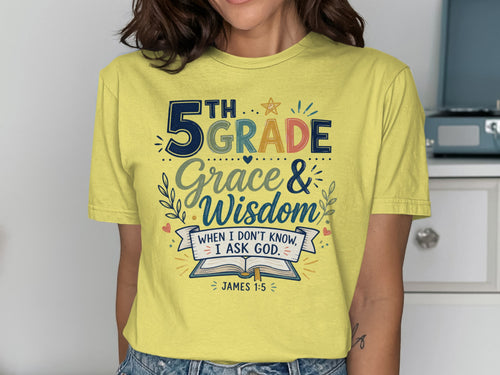 Yellow t-shirt with "5th Grade Grace & Wisdom" and Bible verse James 1:5.