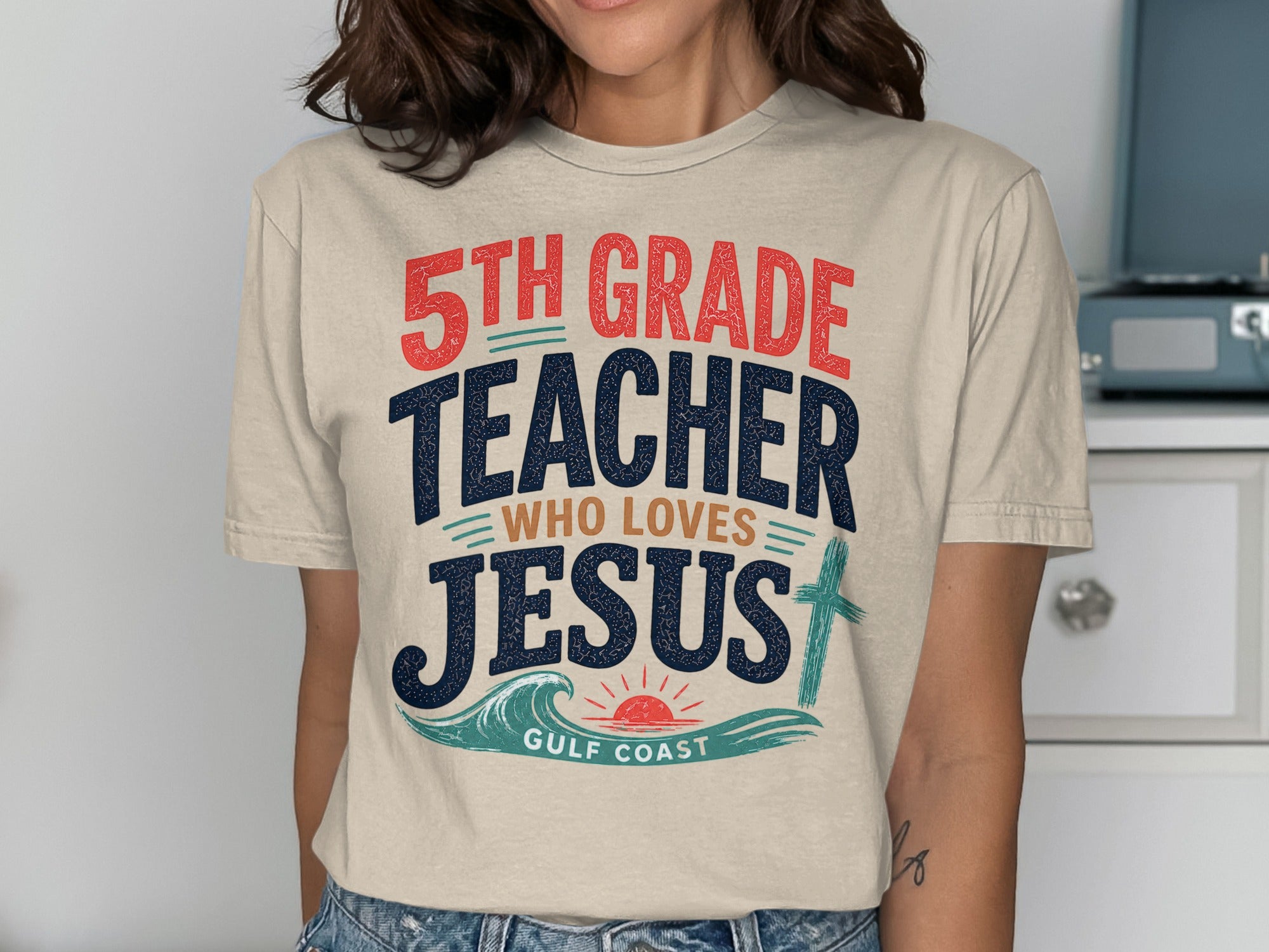 5th Grade Teacher Who Loves Jesus, Gulf Coast graphic tee.