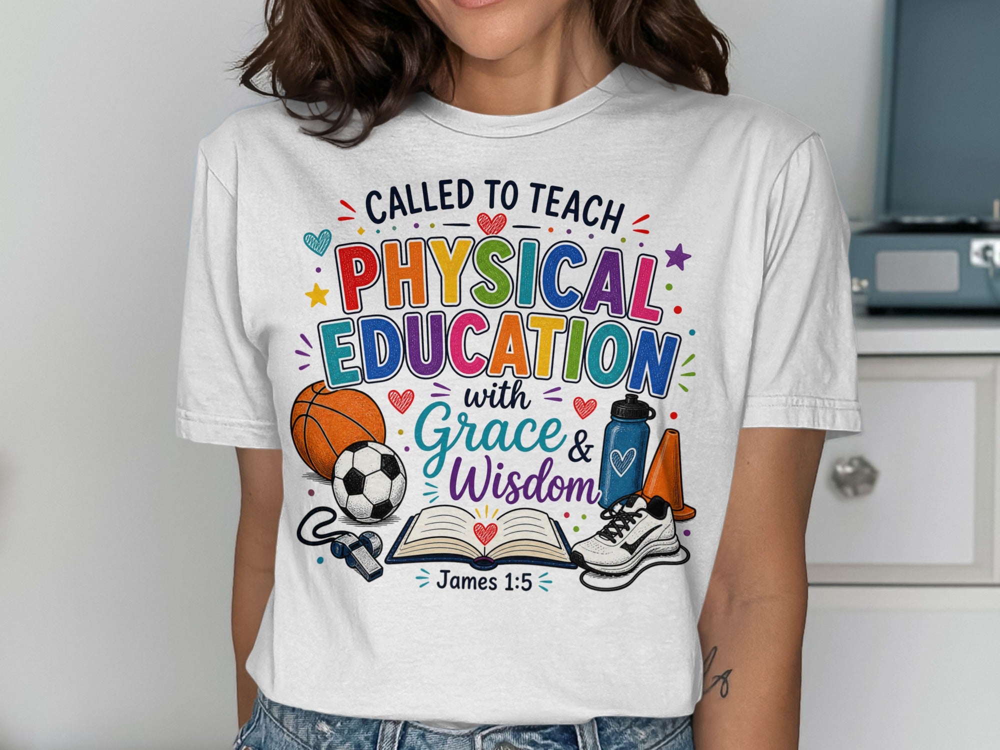 T-shirt with "Called to Teach Physical Education with Grace & Wisdom" and Bible verse.