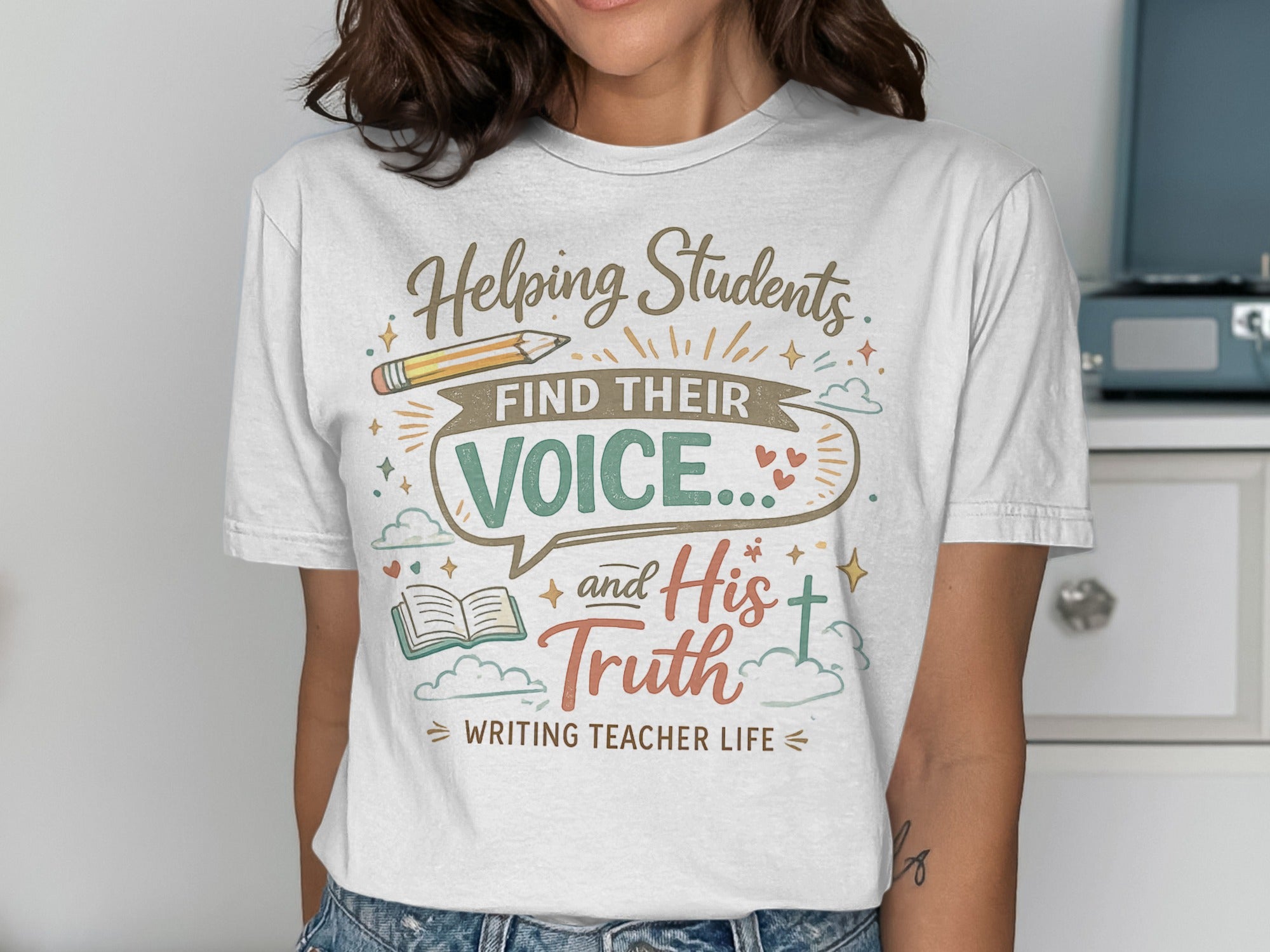T-shirt with text "Helping Students FIND THEIR VOICE and His Truth WRITING TEACHER LIFE".