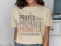 Beige t-shirt with "Prayed, Over, Prepared, Promoted" and "Ready for the Next Grade."