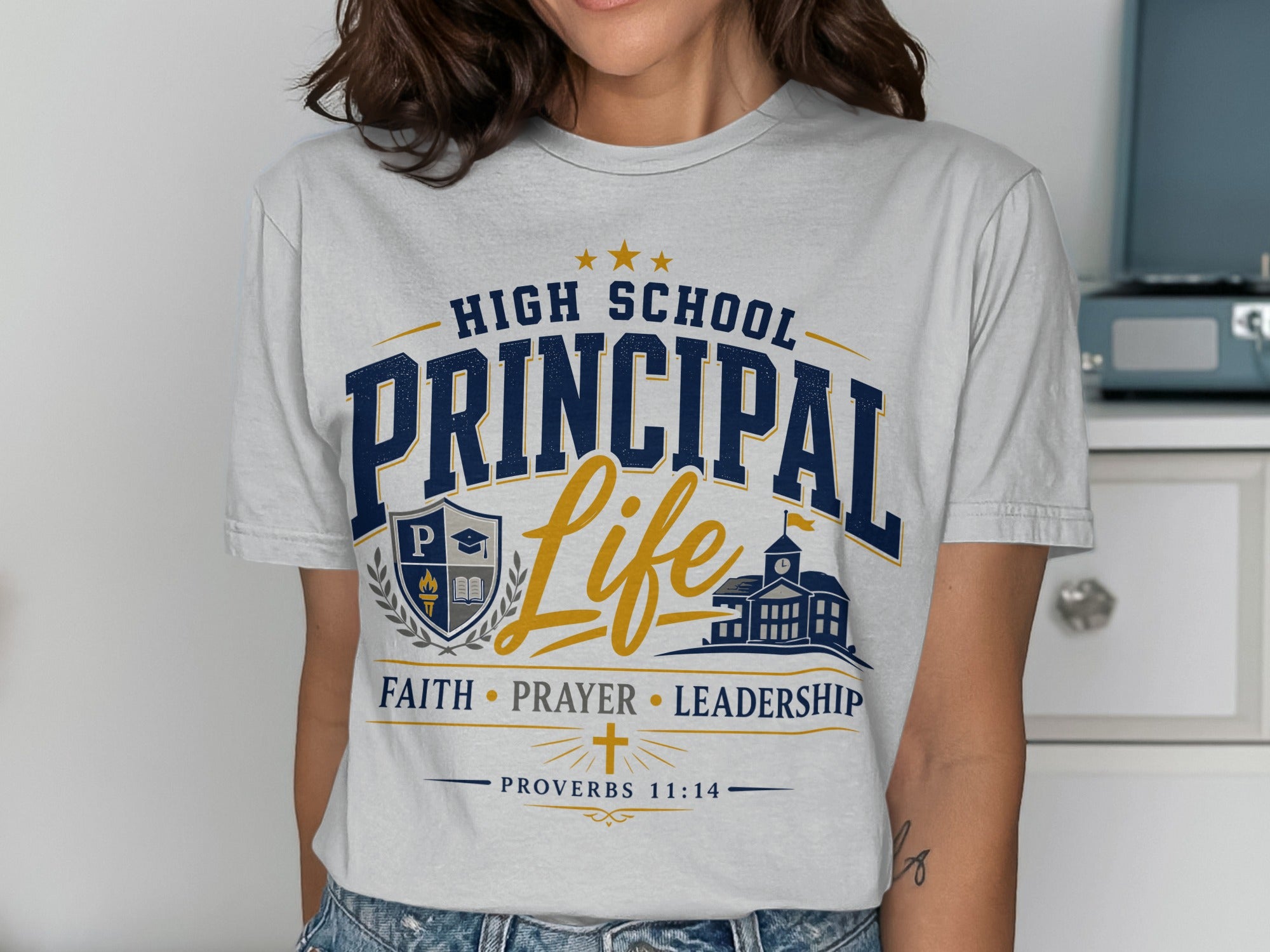High School Principal Life Faith Prayer Leadership T-Shirts
