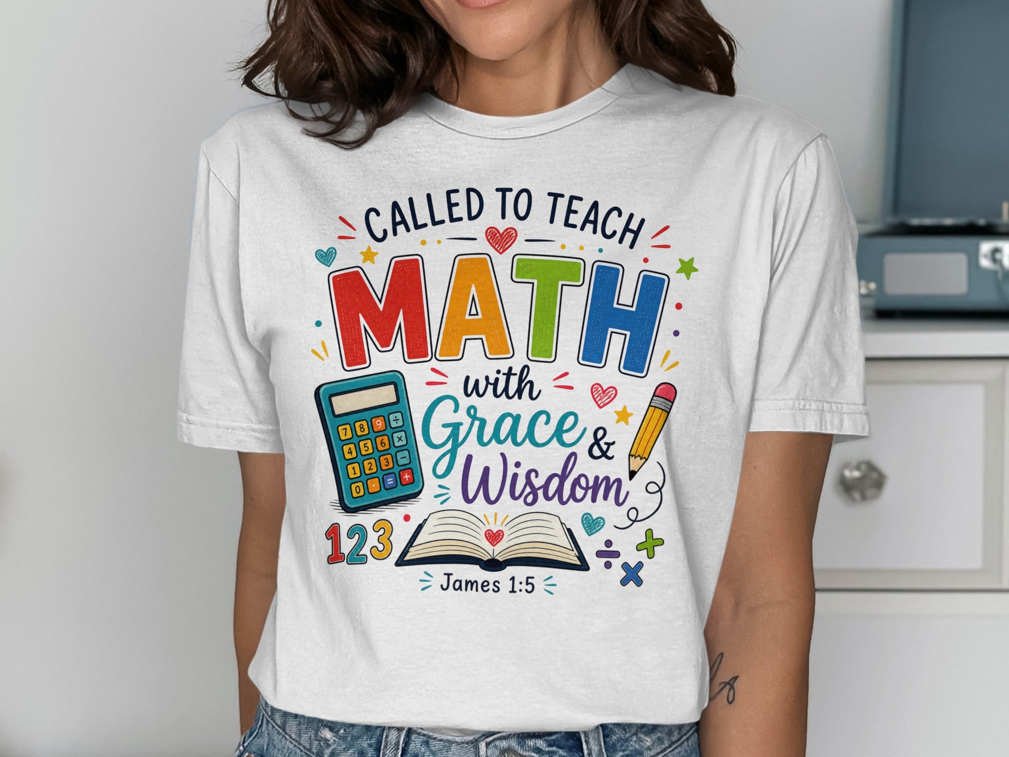 T-shirt with "Called to Teach Math with Grace & Wisdom" and Bible verse.