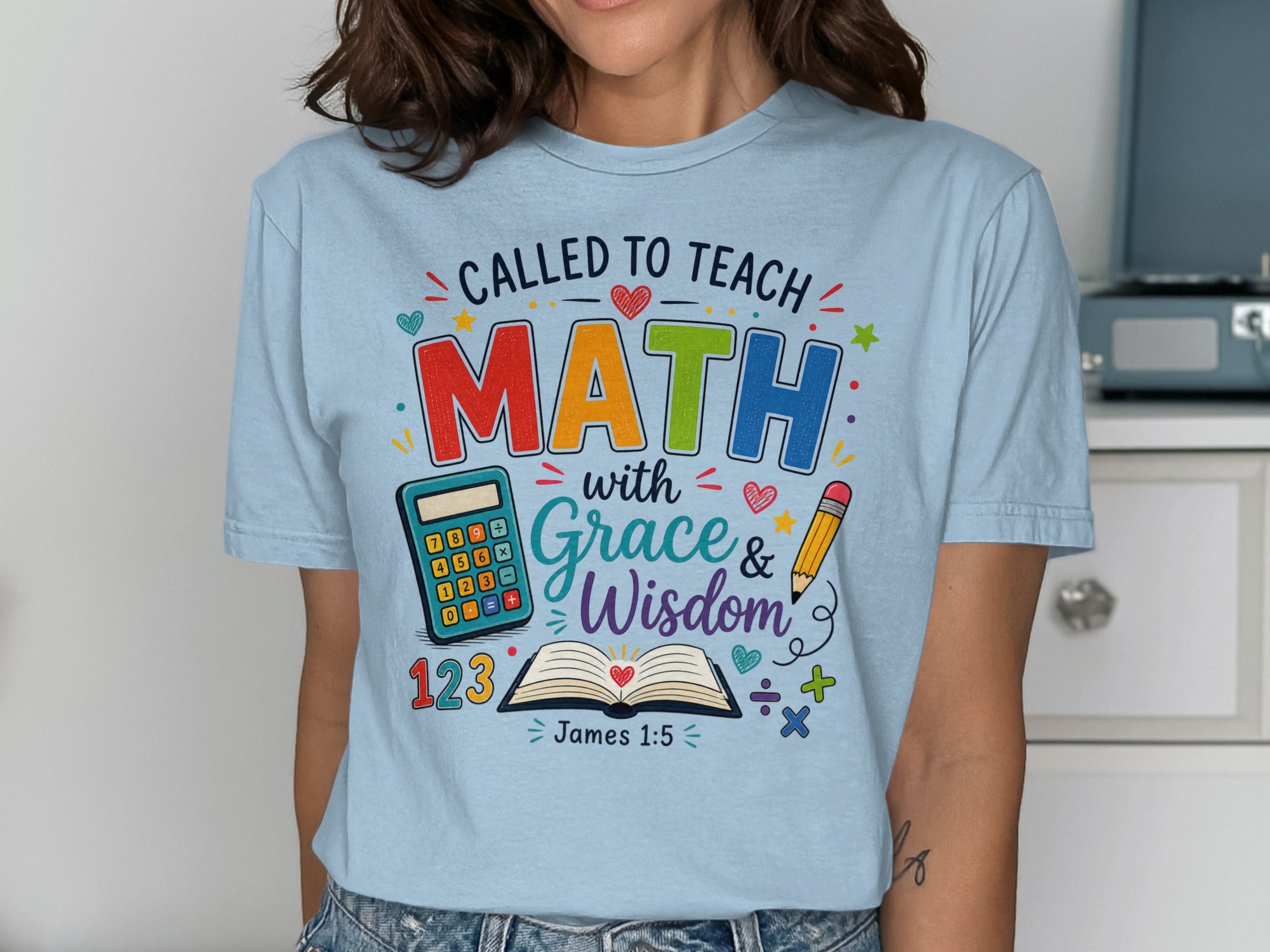 T-shirt with "Called to Teach Math with Grace & Wisdom" and Bible verse James 1:5.
