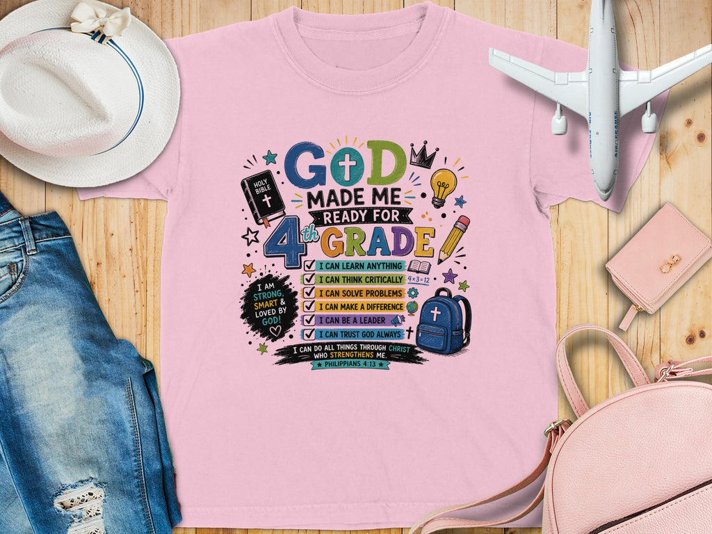 Pink t-shirt with "God Made Me Ready for 4th Grade" graphic and Bible verse.