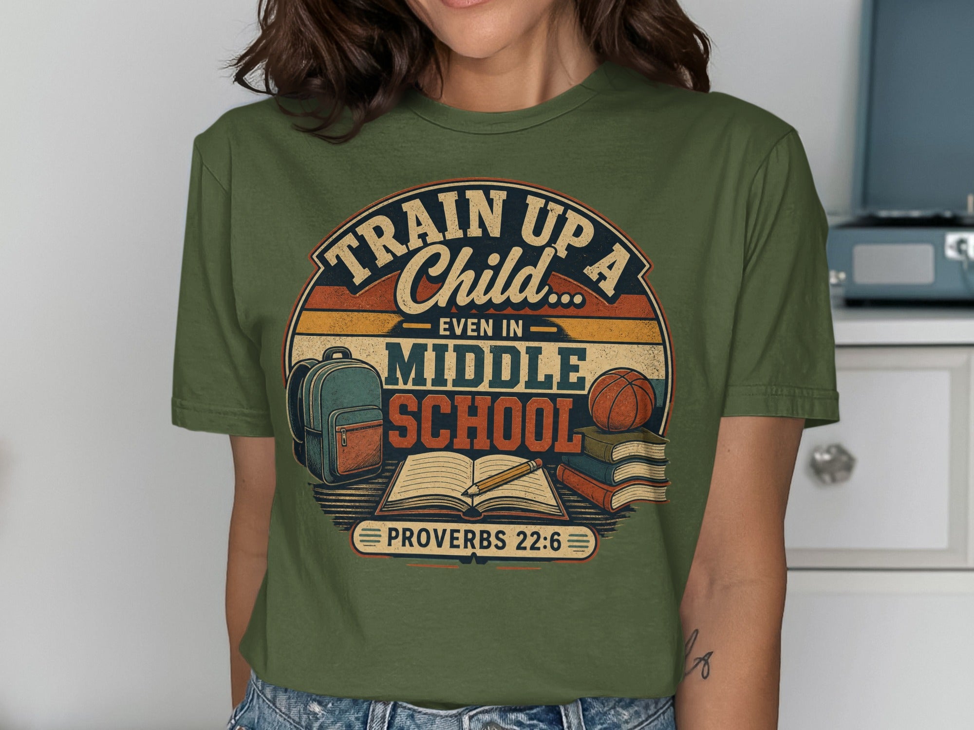 T-shirt with "Train Up a Child... Even in Middle School" and Proverbs 22:6.