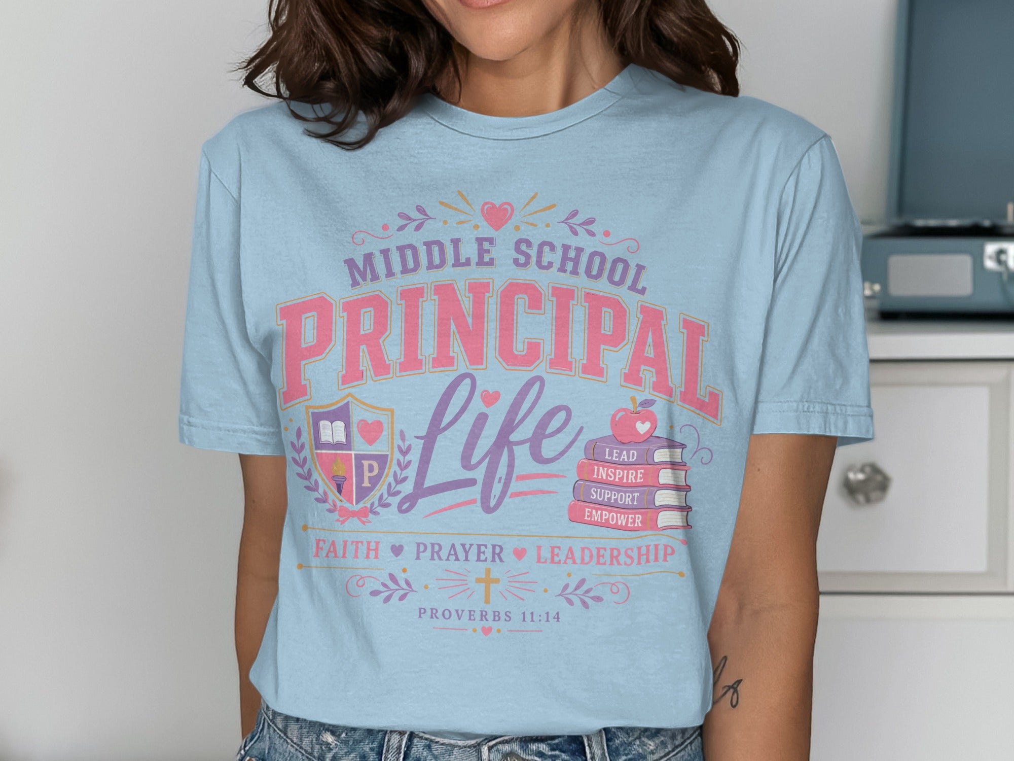 Light blue t-shirt with "Middle School Principal Life" and Proverbs 11:14.