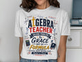 Algebra teacher shirt with math formulas and "Solving Problems by Grace, Not by Formula."