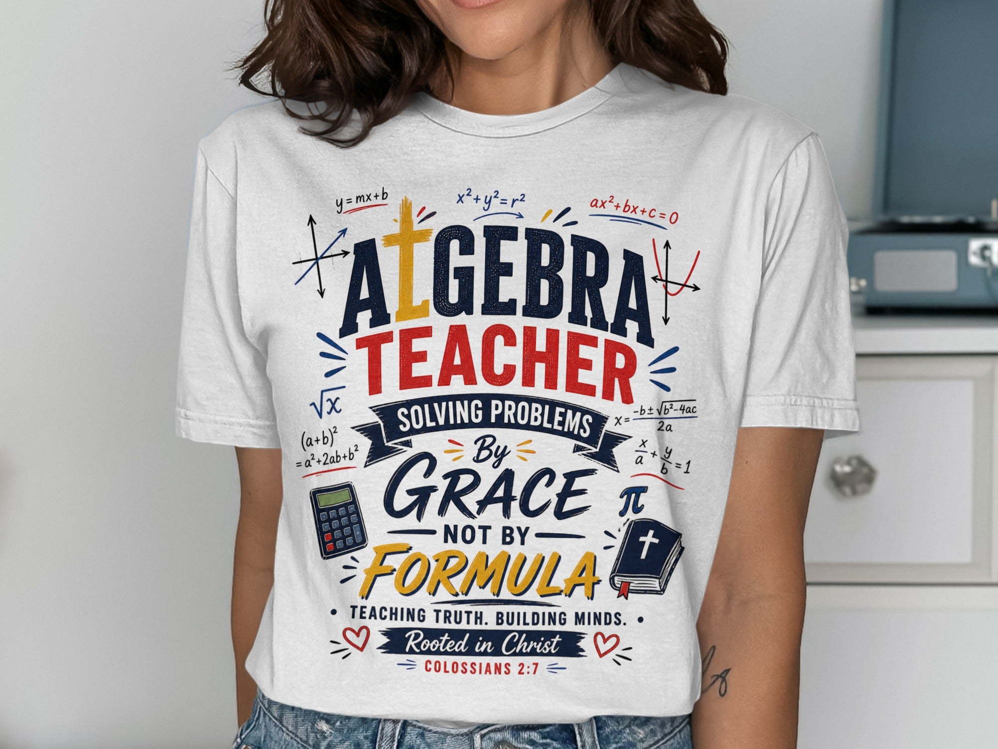 Algebra teacher shirt with math formulas and "Solving Problems by Grace, Not by Formula."