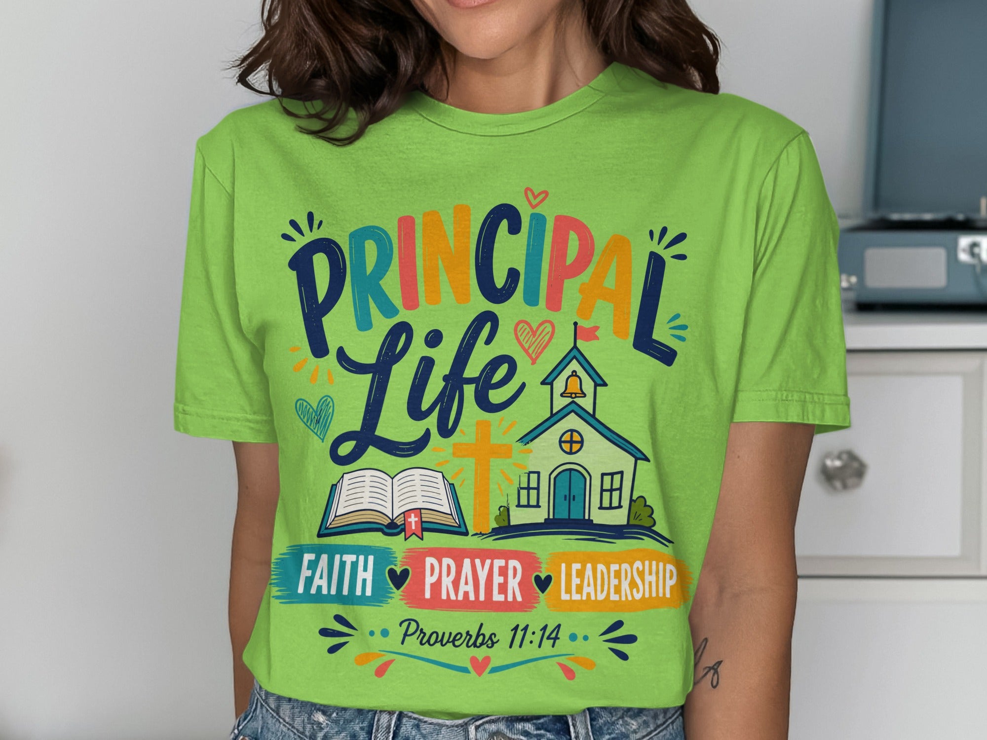 Principal Life Faith Prayer Leadership Proverbs 11:14 T-Shirts
