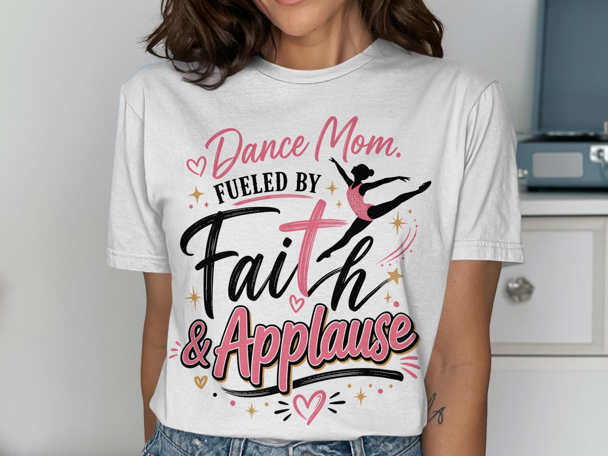 White t-shirt with "Dance Mom Fueled by Faith & Applause" and a dancing silhouette.