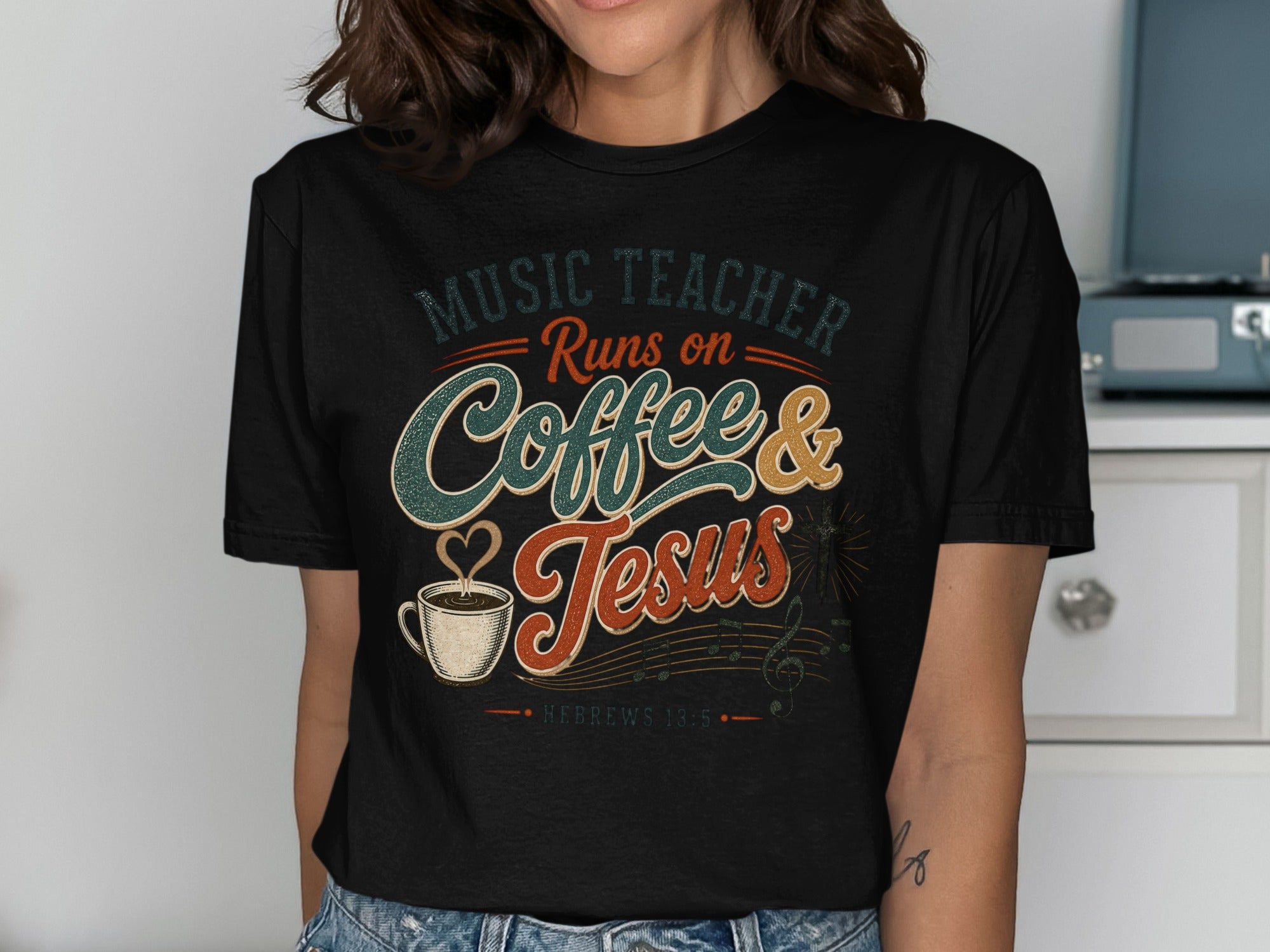 Music teacher shirt with "Coffee & Jesus" design and Bible verse.