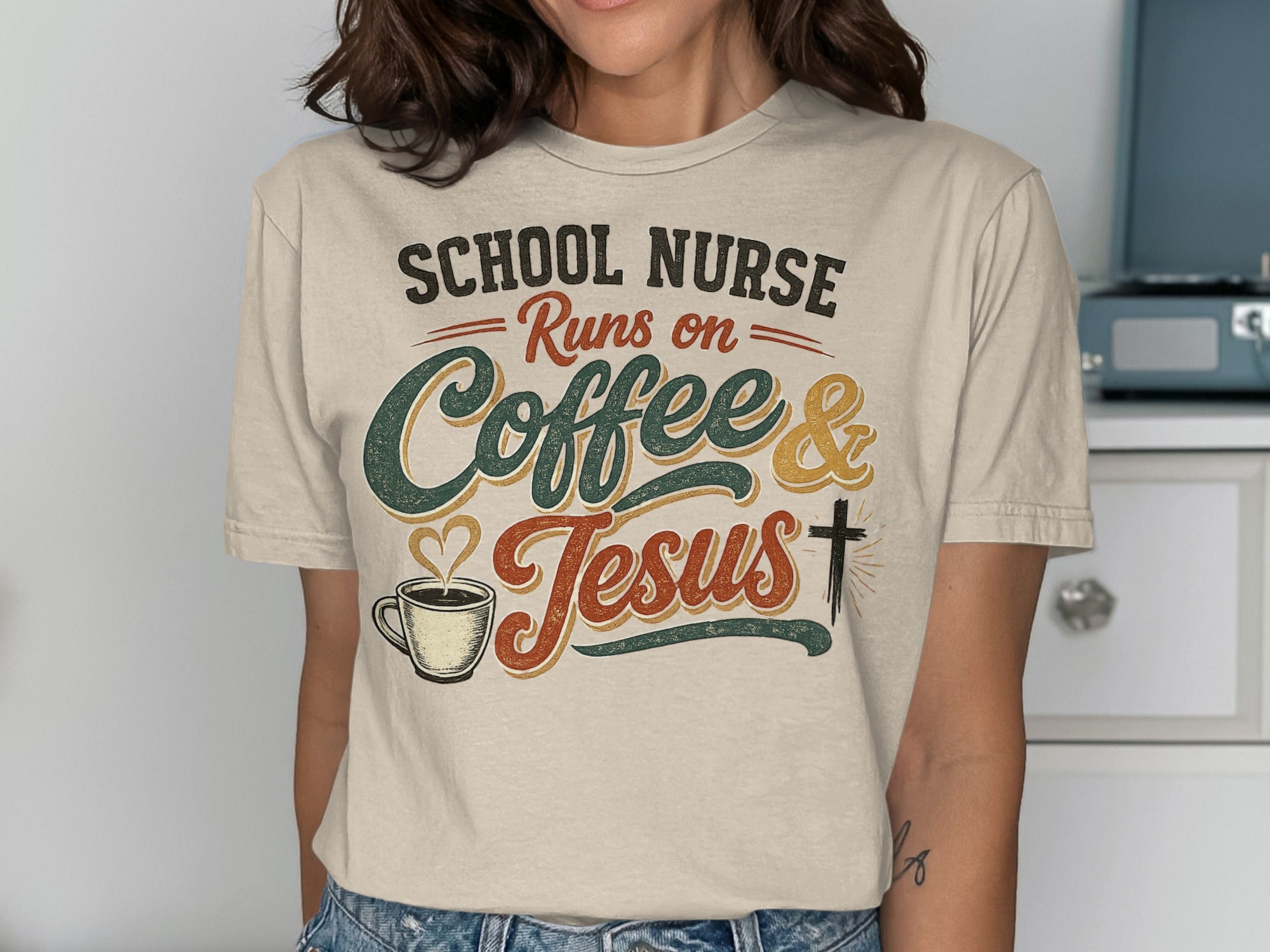 School Nurse Runs on Coffee & Jesus graphic tee.
