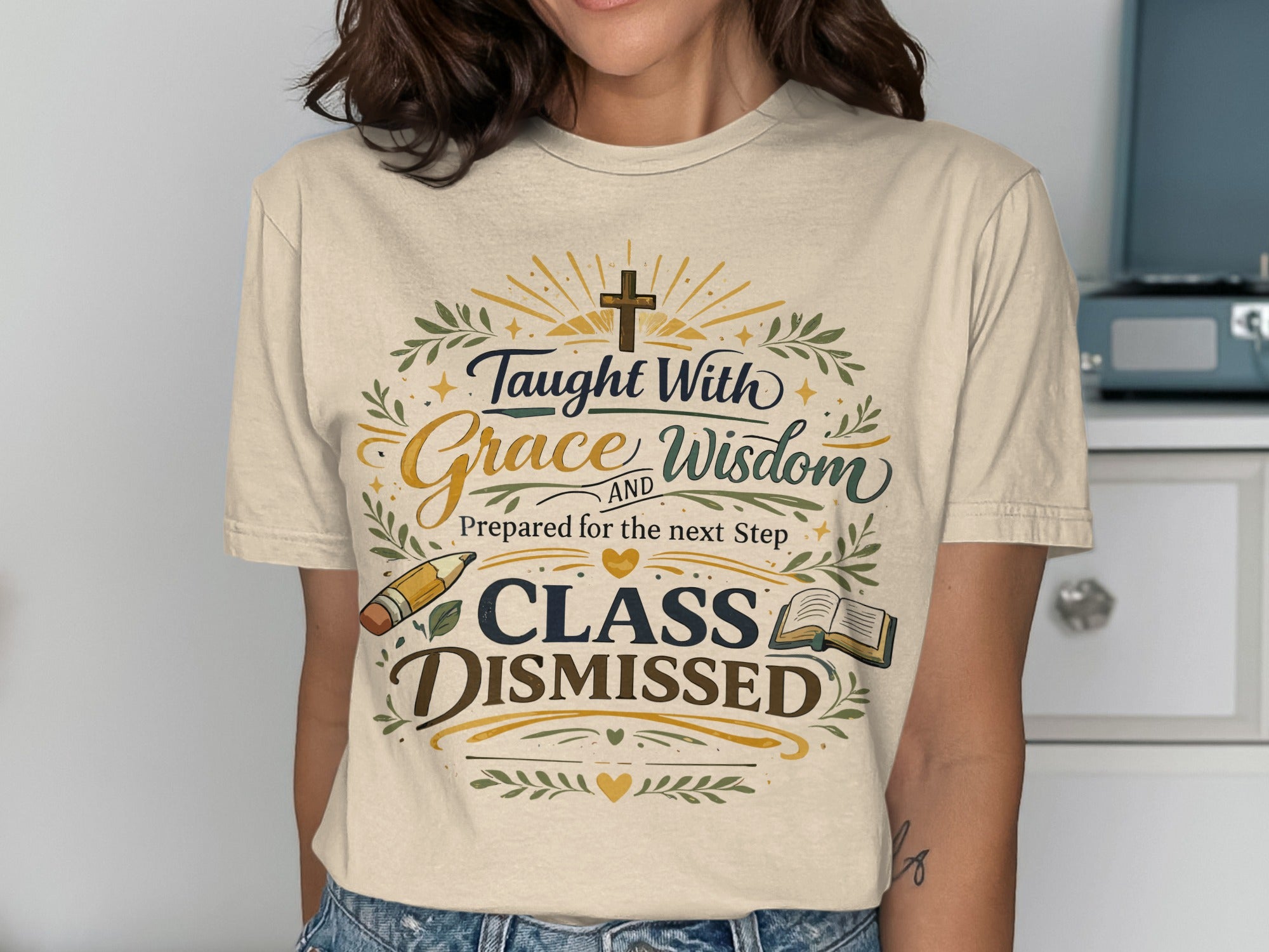 Taught with grace, wisdom, prepared for the next step, Class Dismissed.