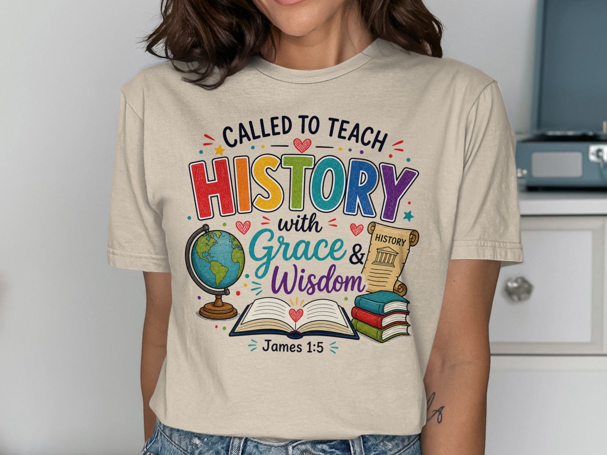 T-shirt with "Called to Teach History with Grace & Wisdom James 1:5" and illustrations.