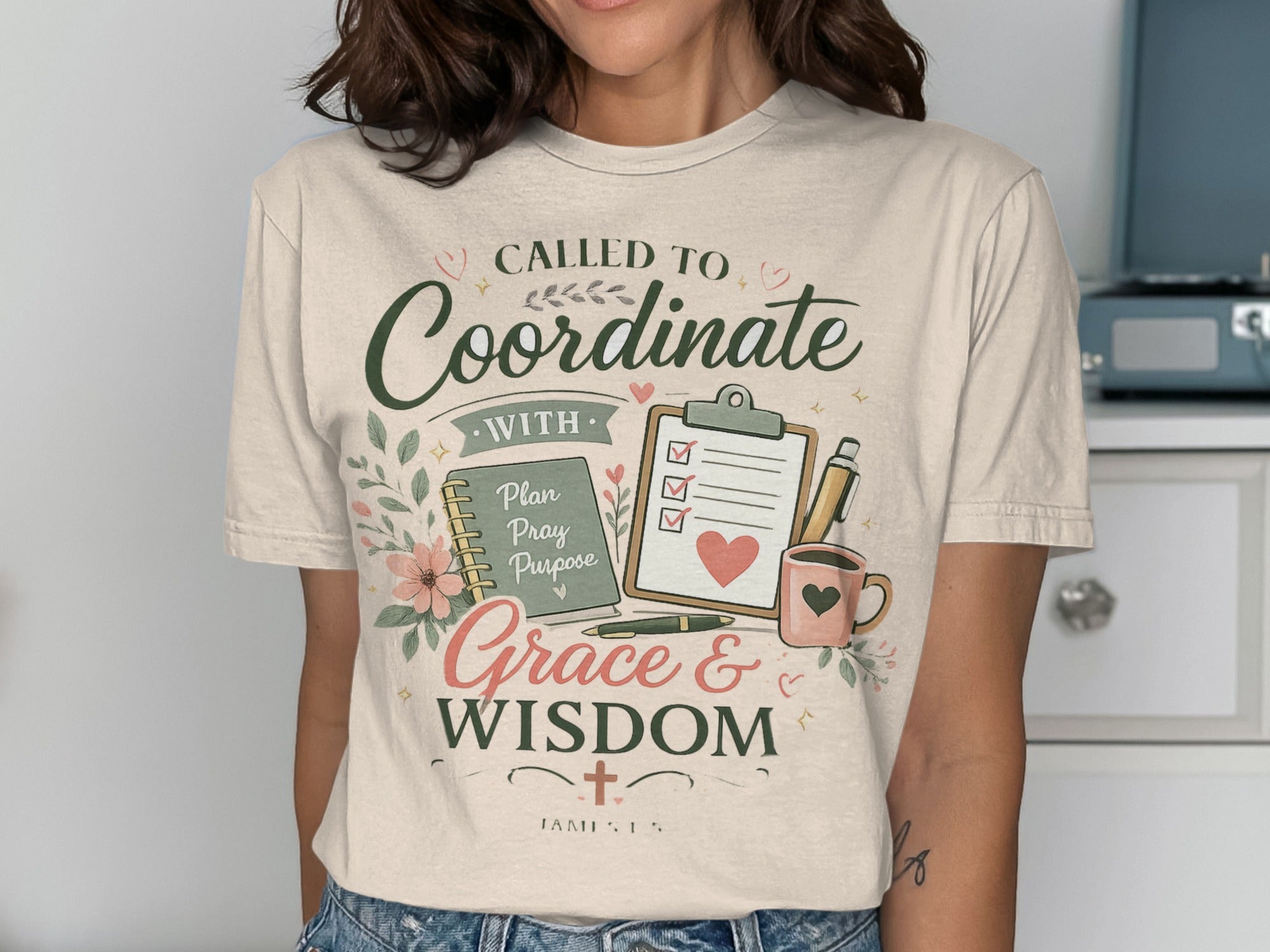 T-shirt with "Called to Coordinate with Grace & Wisdom" and "Plan Pray Purpose".