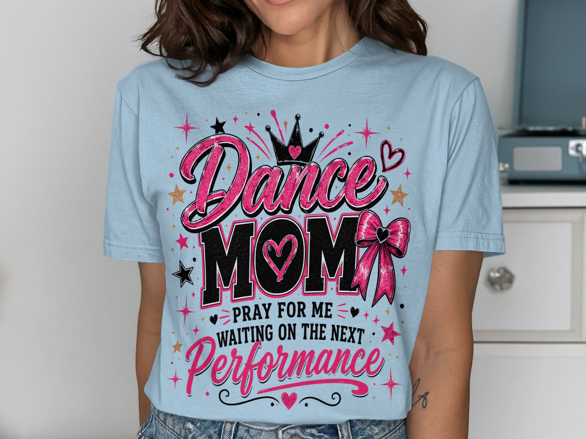 Light blue t-shirt with "Dance Mom" and crown graphic.