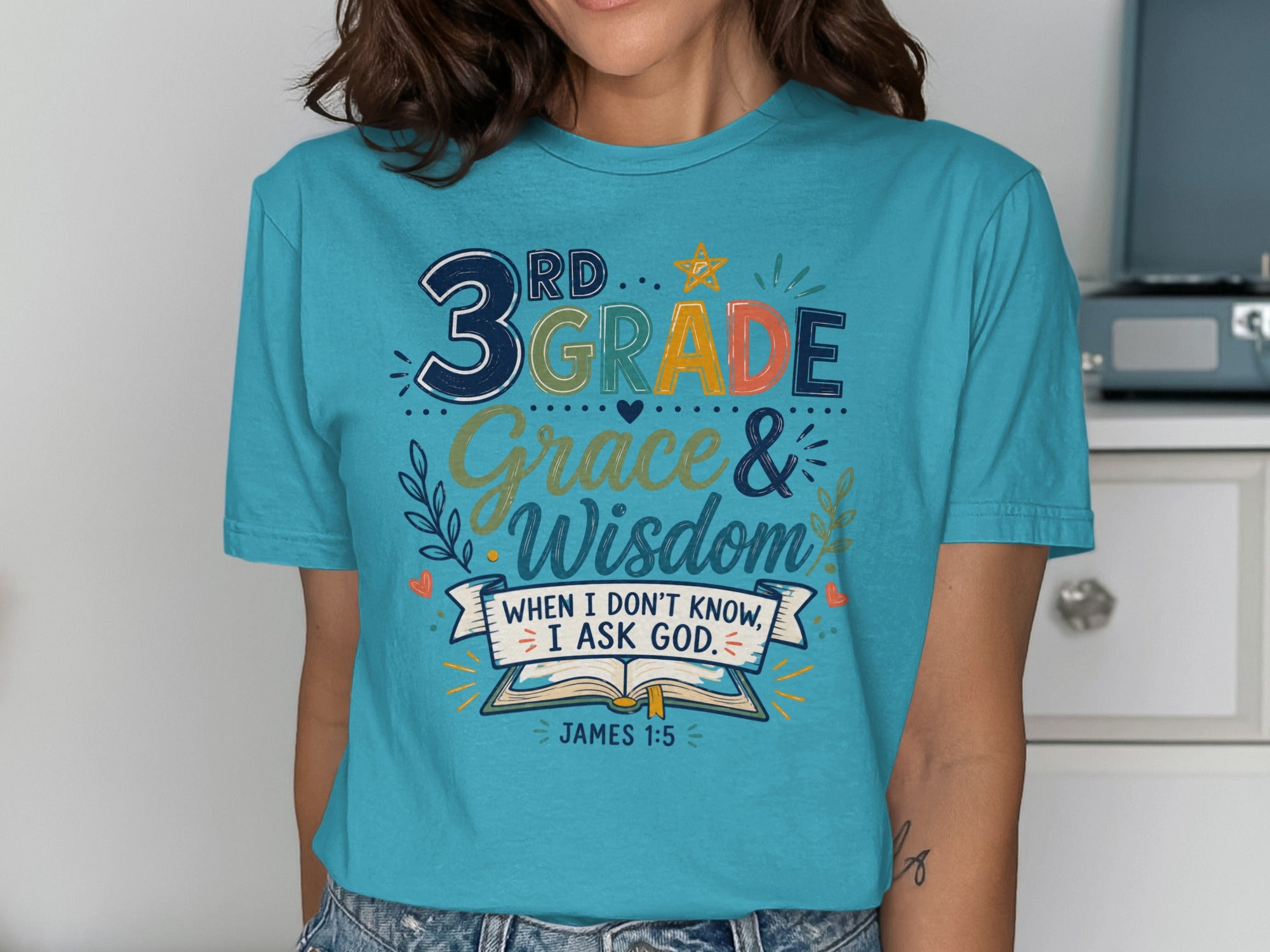 T-shirt with "3rd Grade Grace & Wisdom When I Don't Know, I Ask God. James 1:5".