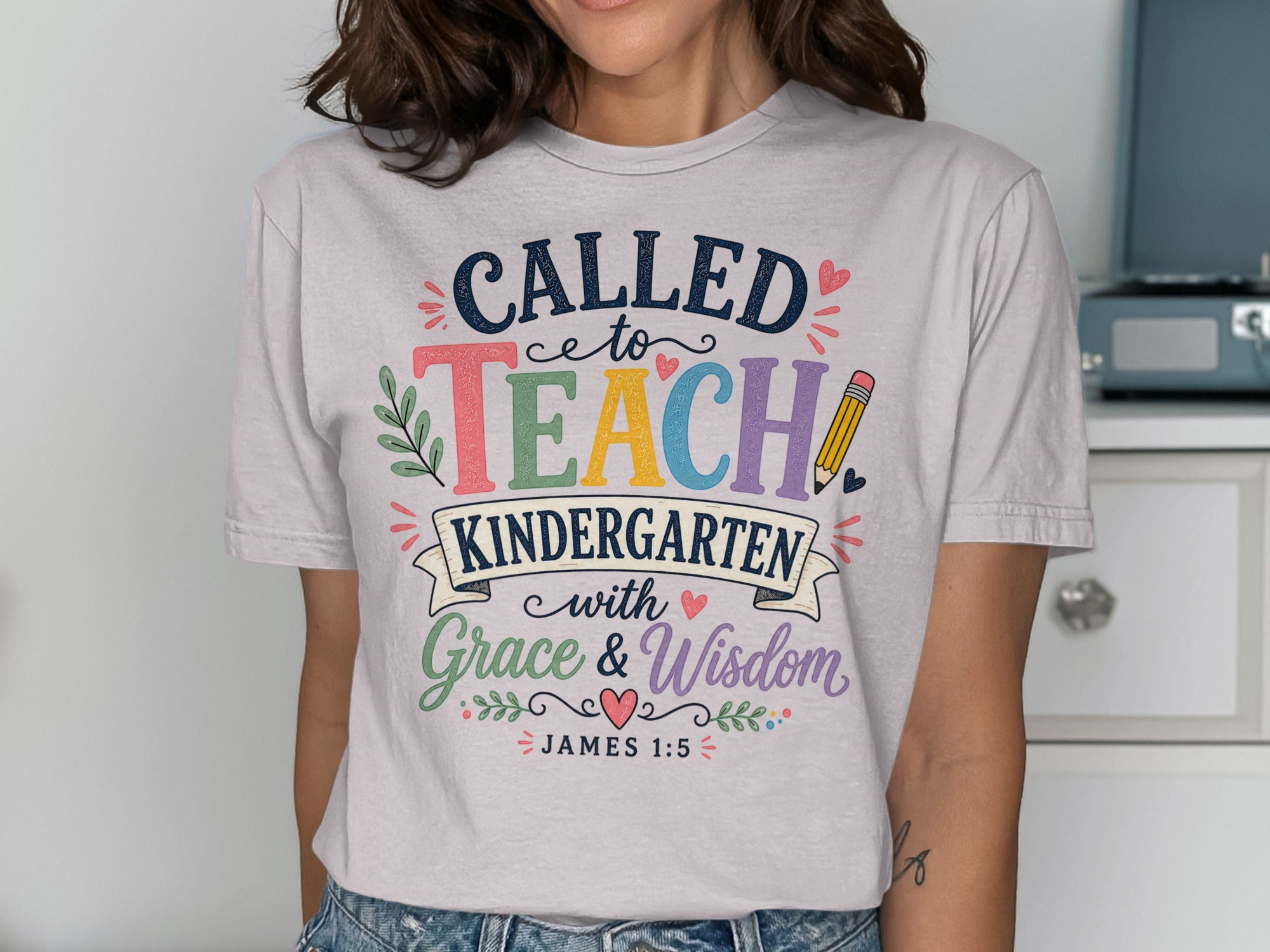 T-shirt with "Called to TEACH Kindergarten with Grace & Wisdom" text and Bible verse.