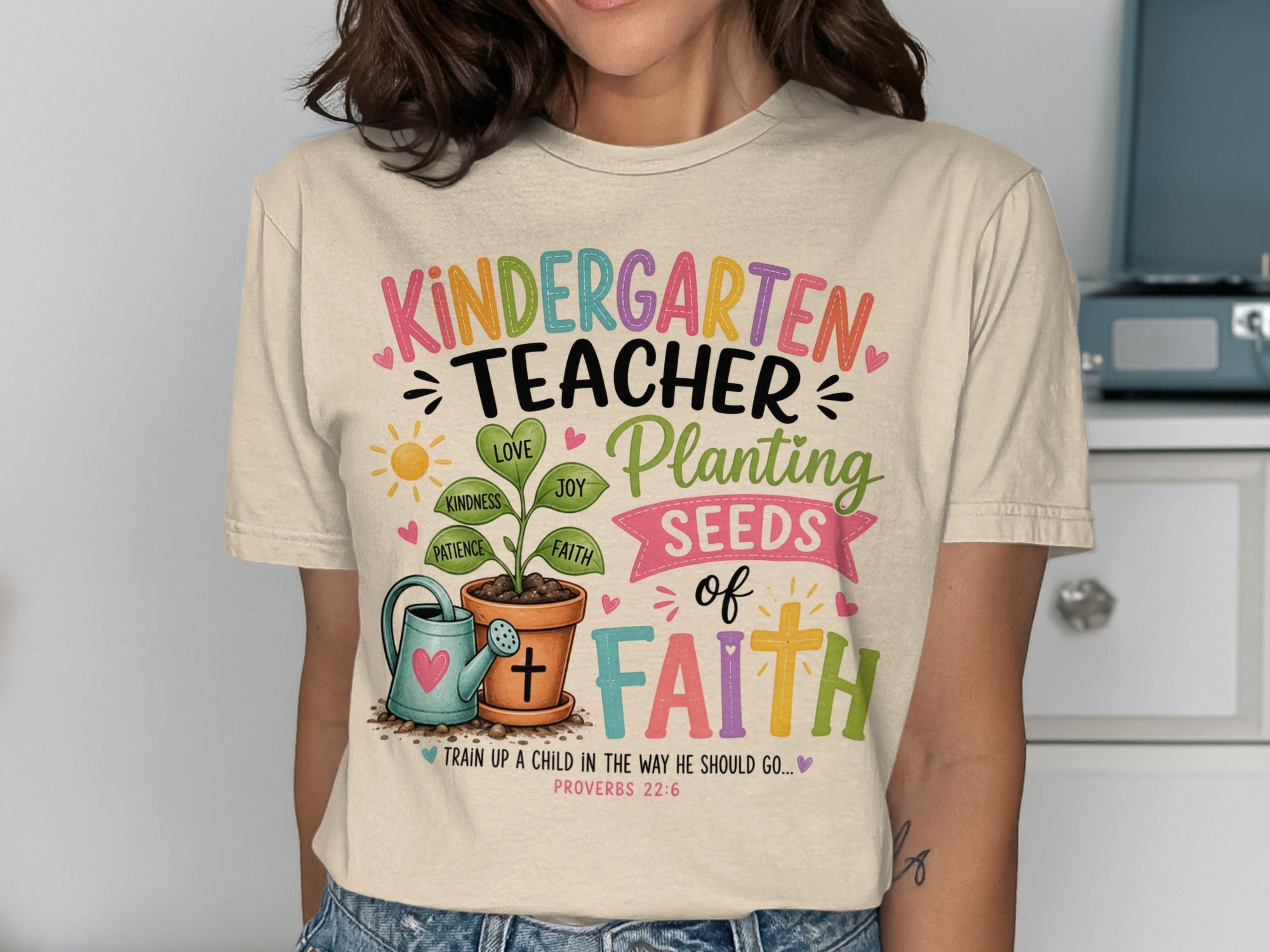 Kindergarten Teacher shirt with "Planting Seeds of Faith" and Proverbs 22:6.